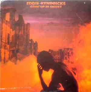 Eddie Kendricks - Goin' Up In Smoke