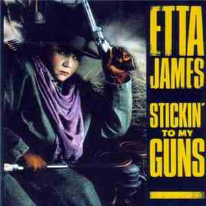 Etta James - Stickin' To My Guns