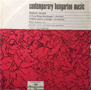 Ferenc Szabó, Róbert Ilosfalvy, Budapest Choir, Hungarian State Orchestra,  ...
