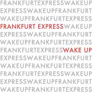 Frankfurt Express - Wake Up