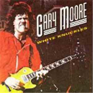 Gary Moore - White Knuckles