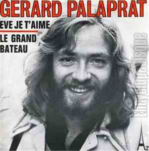 Gérard Palaprat - Ève, Je T’aime