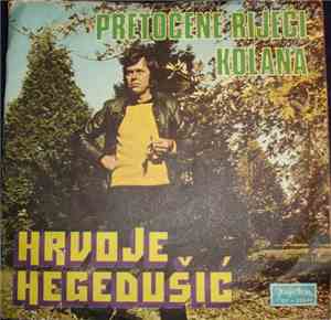 Hrvoje Hegedušić - Pretočene Riječi / Kolana