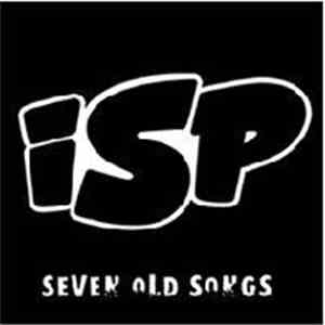 ISP -  Seven Olds Songs