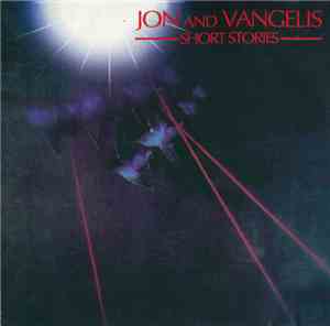 Jon And Vangelis - Short Stories