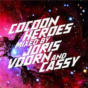 Joris Voorn And Cassy - Cocoon Heroes
