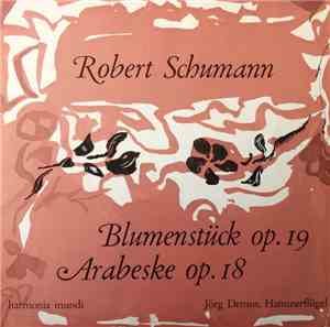 Jörg Demus - Robert Schumann: Blumenstück Op.19, Arabeskre Op.18