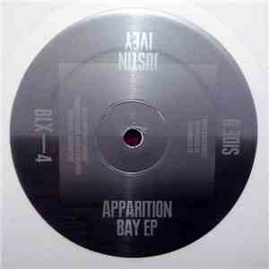 Justin Ivey - Apparition Bay EP