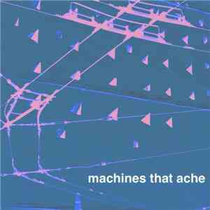 Last Train to the Sun - Machines That Ache