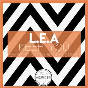 L.E.A - Keep You