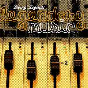 Living Legends - Legendary Music Volume 2