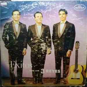 Los Tres Reyes - Exitos Con Los Tres Reyes
