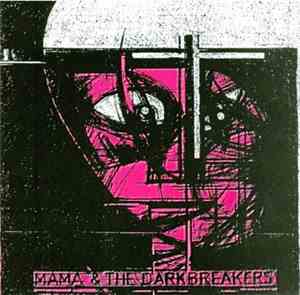 Mama & The Darkbreakers - Jesus Saved My Soul