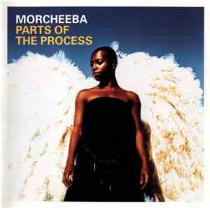 Morcheeba - Parts Of The Process