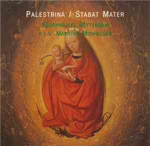 Palestrina, Koorproject Rotterdam o.l.v. Maarten Michielsen - Stabat Mater