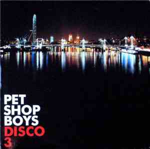 Pet Shop Boys - Disco 3