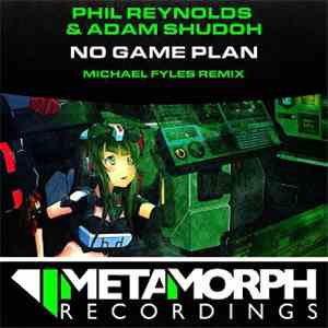 Phil Reynolds & Adam Shudoh - No Game Plan