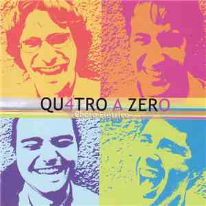 Quatro A Zero - Choro Elétrico