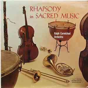 Ralph Carmichael Orchestra - Rhapsody In Sacred Music