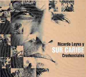 Ricardo Leyva Y Sur Caribe - Credenciales