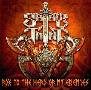 Satan's Taint - Axe To The Head Of My Enemies