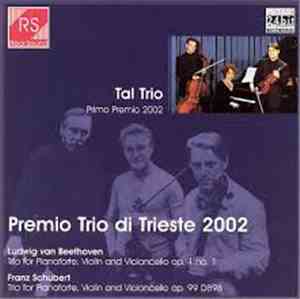 Tal Trio - Ludwig van Beethoven / Franz Schubert - Premio Trio Di Trieste 2 ...