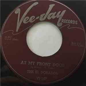 The El Dorados - At My Front Door / What's Buggin' You Baby