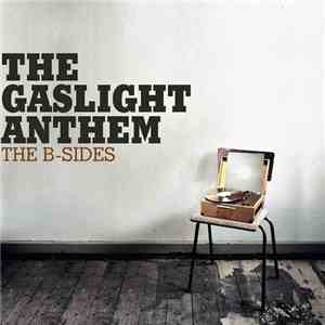 The Gaslight Anthem - The B-Sides
