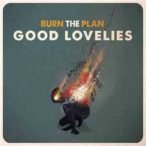 The Good Lovelies - Burn The Plan