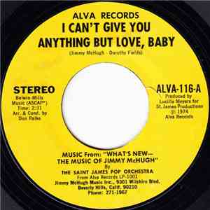 The Saint James Pop Orchestra - I Can't Give You Anything But Love, Baby /  ...