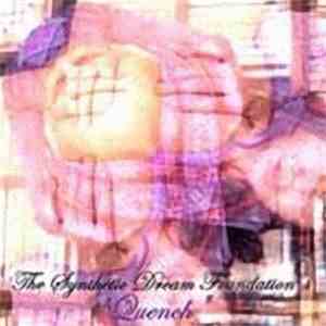The Synthetic Dream Foundation - Quench