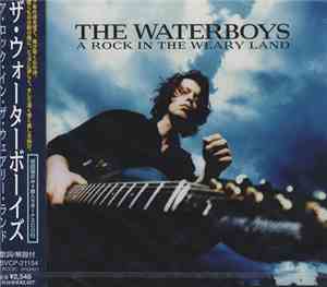 The Waterboys - A Rock In The Weary Land