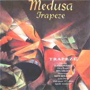 Trapeze - Medusa