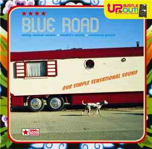 Up, Bustle & Out - Blue Road