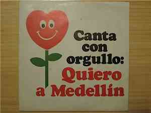 Various - Canta Con Orgullo: Quiero A Medellin
