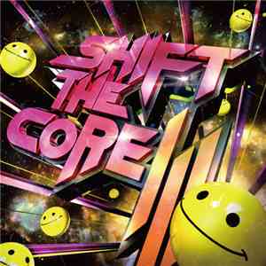 Various - Shift The Core III