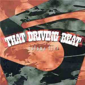 Various - That Driving Beat Volume Five