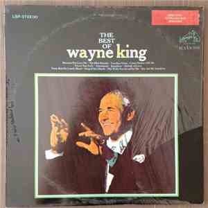 Wayne King And His Orchestra - The Best Of Wayne King