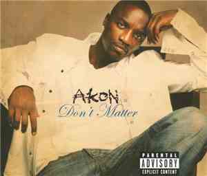 Akon - Don't Matter