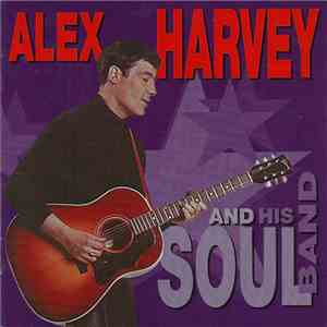 Alex Harvey And His Soul Band - Alex Harvey And His Soul Band