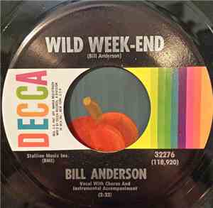 Bill Anderson  - Wild Week-End
