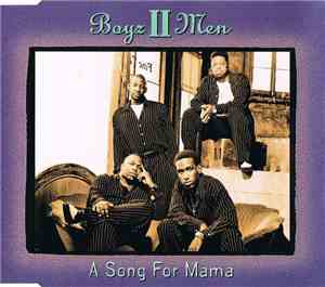 Boyz II Men - A Song For Mama