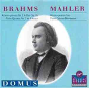 Brahms / Mahler - Domus - Klavierquartett Nr. 2 A-Dur Op. 26 = Piano Quarte ...