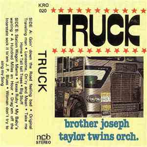 Brother Joseph  / Taylor Twins Orch. - Truck