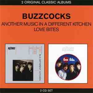 Buzzcocks - Another Music In A Different Kitchen / Love Bites