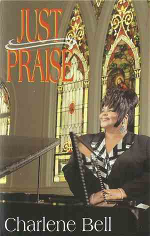 Charlene Bell - Just Praise