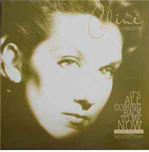 Céline Dion - It's All Coming Back To Me Now