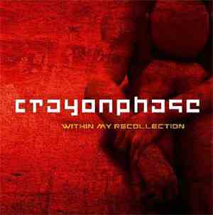 Crayon Phase - Within My Recollection
