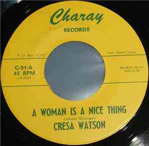Cresa Watson - A Woman Is A Nice Thing / These Boots Are Made For Walking