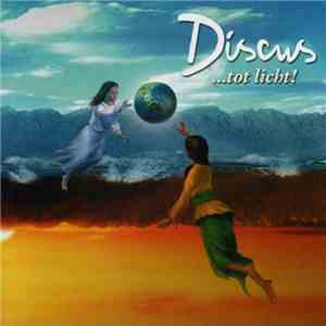 Discus - ...Tot Licht!
